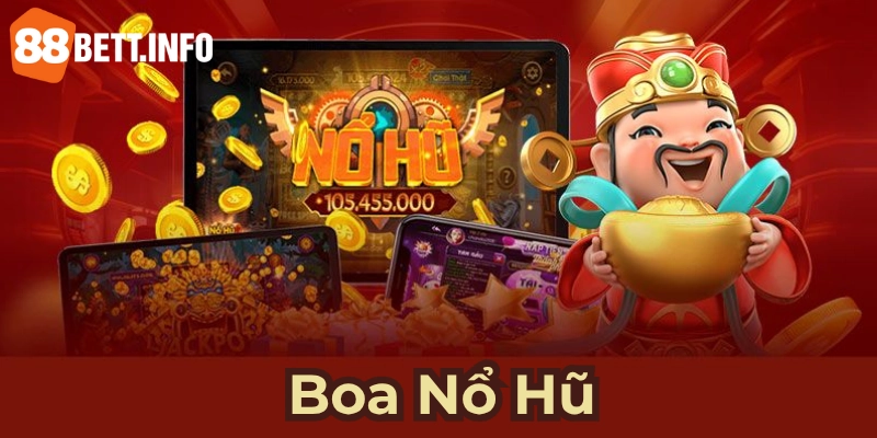 Boa nổ hũ là tựa game quen thuộc dùng cho người chơi