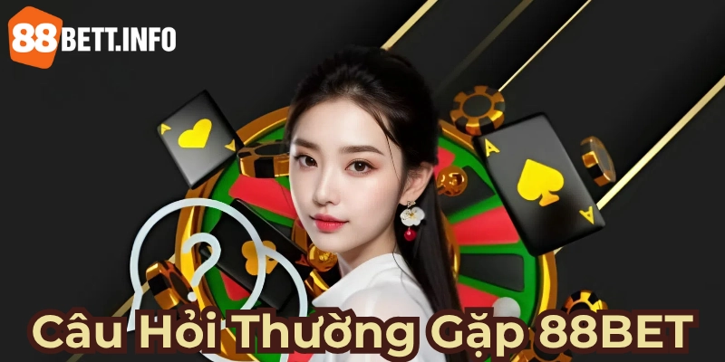 Câu hỏi thường gặp 88BET về số tài khoản được tạo