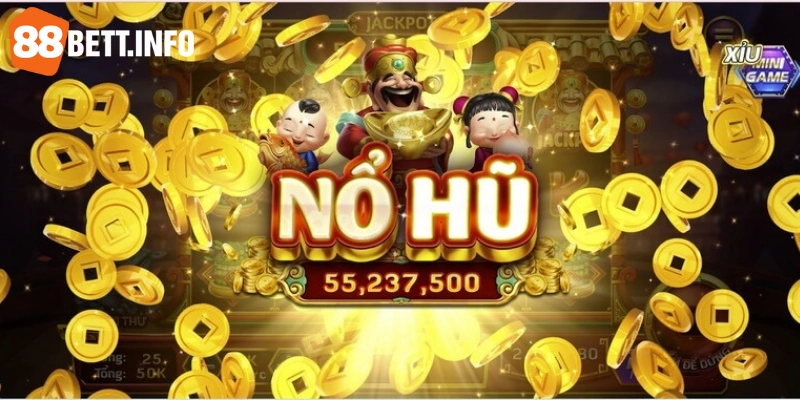 Nắm quy tắc chơi nổ hũ 88