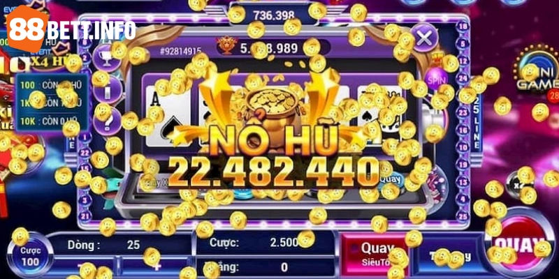 Tận hưởng ngay kho game Quay hũ khổng lồ